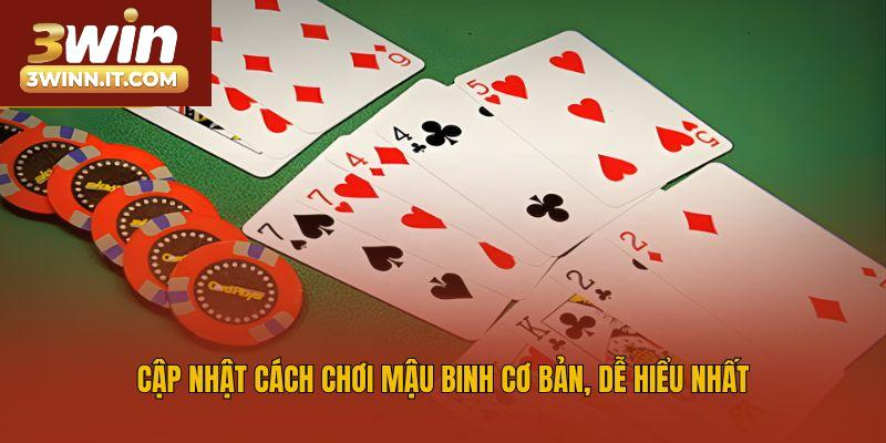 Cập nhật cách chơi Mậu Binh cơ bản, dễ hiểu nhất