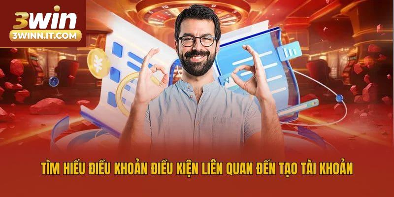 Tìm hiểu điều khoản điều kiện liên quan đến tạo tài khoản